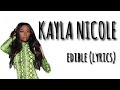 Kayla nicole  edible lyrics