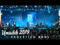 Profético Soul -  Congresso UMADEB 2019