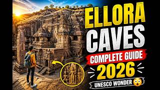 Ellora Caves Complete Guide 2026 | History, Facts & Travel Tips | UNESCO World Heritage Site India