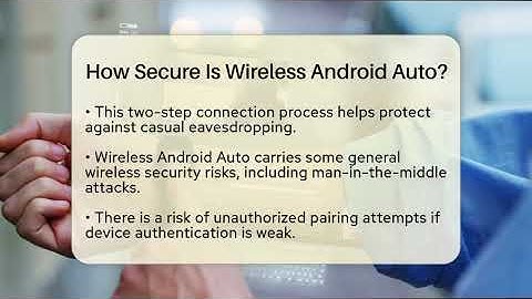 How Secure Is Wireless Android Auto? - Talking Tech Trends