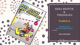 RBT TAHUN 6 : KOMPONEN SISTEM ASAS ELEKTROMEKANIKAL