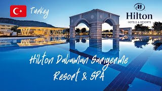 Hilton Dalaman Sarıgerme Resort & SPA, TURKEY / Üç kuşak tatil
