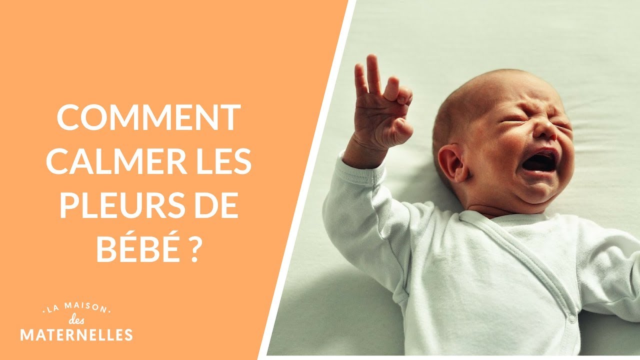 Comment calmer les pleurs de bébé ? - La Maison des maternelles