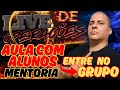 AULA COM ALUNOS (MENTORIA) ENTRE NO GRUPO (ESTRUTURA E FORMAÇÃO DO PREÇO)
