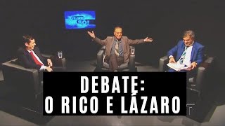 DEBATE: O Rico e Lázaro com Carlos Augusto Vailatti e Leandro Quadros - Vejam Só