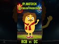 IPL MATCH 24 - RCB vs DC Astrology Prediction