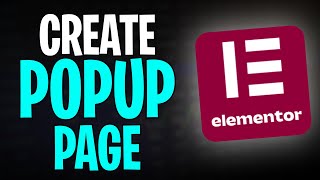 How to Create a Popup Page on Elementor (2025) - Elementor Tutorial