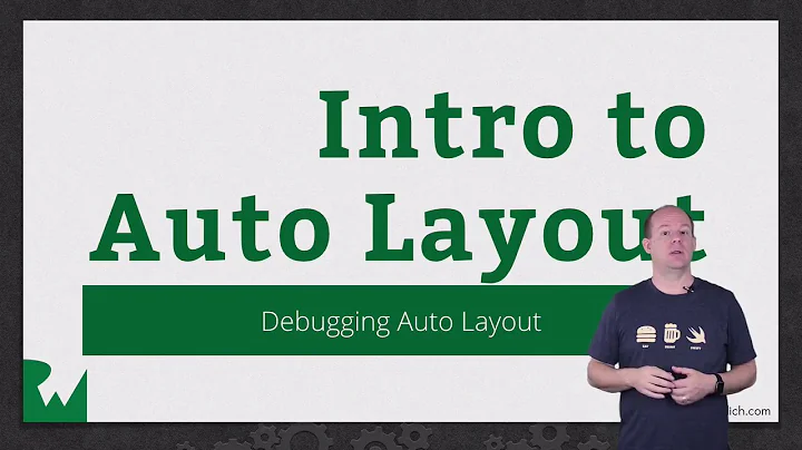 Debugging Auto Layout Issues:  Introduction Auto Layout in iOS - raywenderlich.com