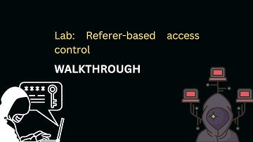 PortSwigger Walkthrough - Lab: Referer-based access control