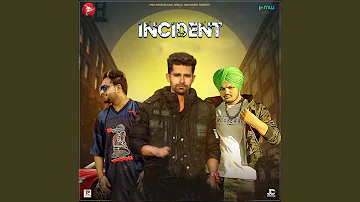 Incident (feat. Sidhu Moose Wala)