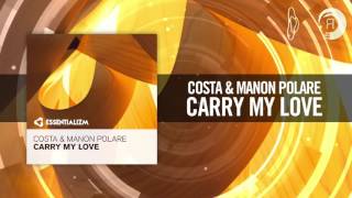 Costa & Manon Polare - Carry My Love (+ Lyrics) [FULL] (Essentializm)