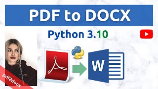 Convert PDF files to Word DOCX ( Python pdf2docx ) | 2022