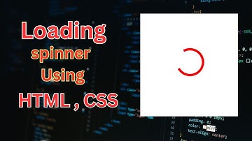 How to Create a Simple Loading Animation with HTML and CSS
