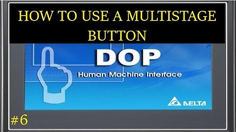 DELTA HMI  PROGRAMMING PART-6 | HOW TO USE MULTISTAGE BUTTON?