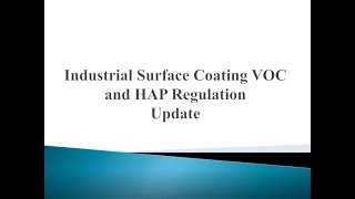 Industrial Surface Coating VOC and HAP regulation update (October 2018 Technical Subcommittee)
