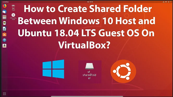 How to Create Shared Folder Between Windows 10 Host and Ubuntu 18.04 LTS Guest OS on Virtualbox?