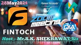 28May2024 Latest Update SCF Fintoch Morning Zoom with Mr.R.K. SHEKHAWAT Sir