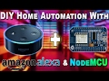 How To: DIY Home Automation with NodeMCU And Amazon Alexa