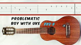 Problematic BoyWithUke slow easy melody fingerpicking guitar tab tutorial