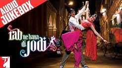 Rab Ne Bana Di Jodi - Audio Jukebox | Salim-Sulaiman | Shah Rukh Khan | Anushka Sharma  - Durasi: 28:55. 