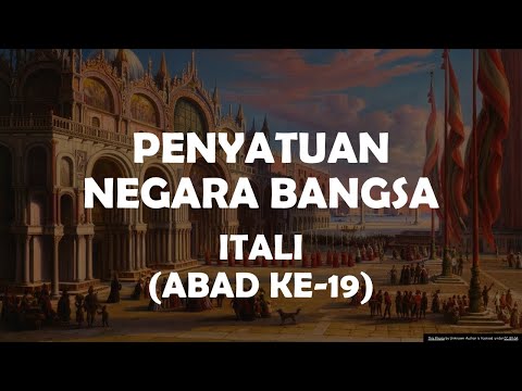 Video: Siapa yang terlibat dalam penyatuan Italia?