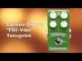 Corona Chorus "TRI-Vibe" Toneprint Tutorial