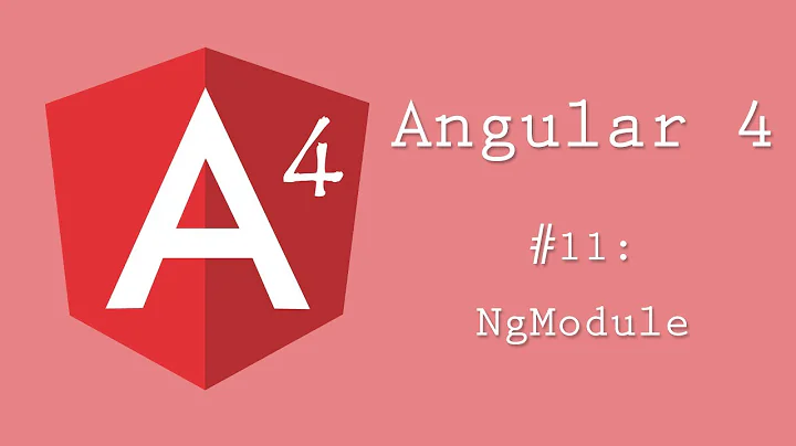 Angular 4 Tutorial 11: NgModule