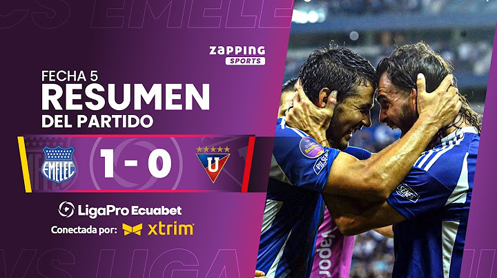 CS Emelec 1 - 0 Liga / Fecha 5 / LigaPro Ecuabet conectada por Xtrim