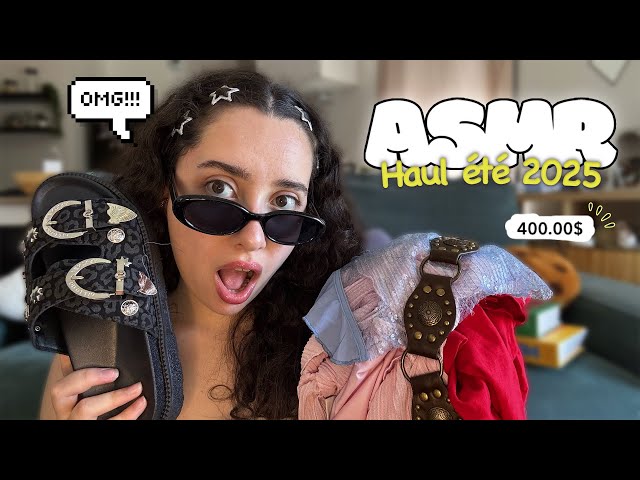 🌙 ASMR FRANÇAIS : BIG HAUL D'ÉTÉ 2025 🛍️ (-400€ j'ai plus de sous...)