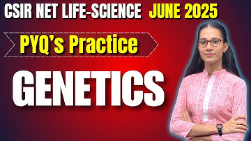GENETICS QUESTION PRACTICE | CSIR-NET LIFESCIENCE JUNE 2025 #apnasapnajrf