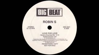 Robin S - Love For Love (Stone&#39;s Extended Mix) [1993]