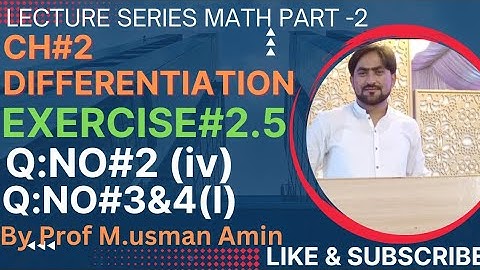 12th Class Math|| Ch#2 Differentiation|| Exercise#2.5 Question NO:2, 3 & 4