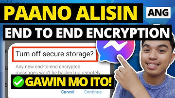 PAANO ALISIN ANG END TO END ENCRYPTION? l HOW TO REMOVE END TO END ENCRYPTION IN MESSENGER?