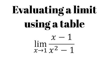 Finding a limit using a table
