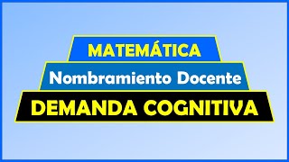 NOMBRAMIENTO DOCENTE  DEMANDA COGNITIVA  ECUACIONES LINEALES MATEMÁTICA