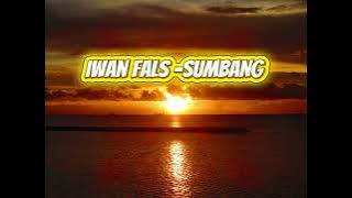 Iwan fals - sumbang (lirik)