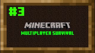 In Search of Idiot #2 | Minecraft Multiplayer Survival Let's Play Ep. 3