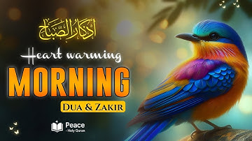 Morning Dhikr & Dua (أذكار الصباح) | Start Your Day with Peace & Barakah | Peace Holy Quran 