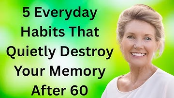 “5 Everyday Habits That Quietly Destroy Your Memory After 60”