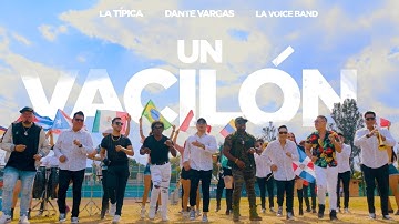 Un Vacilón | Orquesta La Típica, Dante Vargas, La Voice Band (Video Oficial)