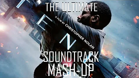 The Ultimate TENET Soundtrack MASH-UP