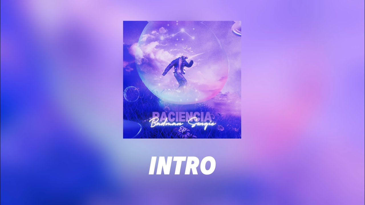 INTRO - Paciencia EP