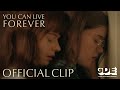 YOU CAN LIVE FOREVER | Official Clip HD | 