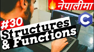 Structure and Functions - C Programming Tutorial in Nepali #30 - DaKulX