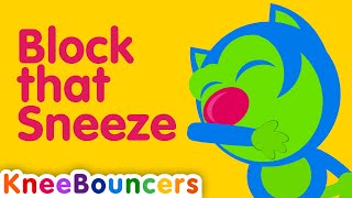 Block That Sneeze Toddler Songs Nursery Rhymes Kneebouncers