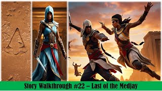 Assassin Creed Origin Story Mission Last Of The Medjay Walkthrough