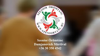 Szenior Örömtánc Damjanovich Mártival