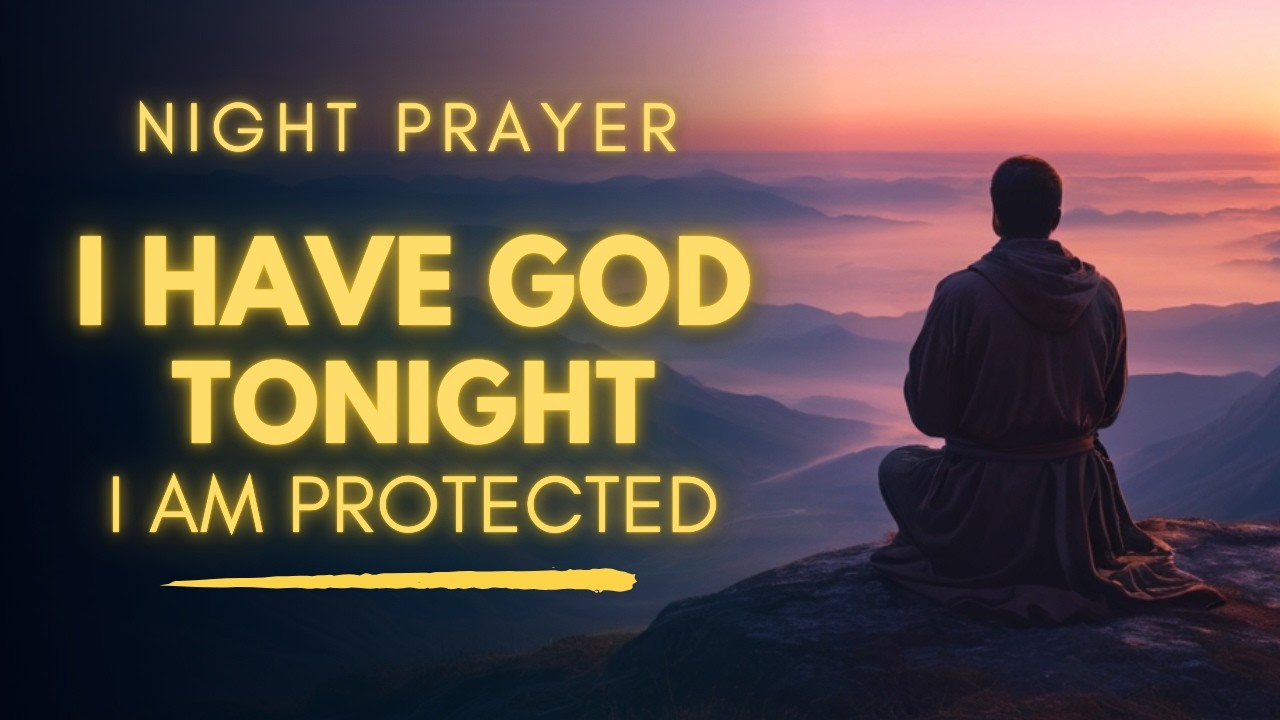 Night Prayer Before Going To Bed | Sleep Safely Under God's Covering