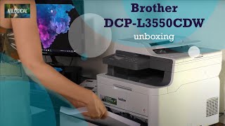 Unboxing a Brother DCP-L3550CDW Colour Wireless LED 3-in-1 Printer