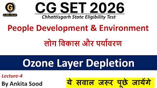 Chhattisgarh SET 2026| Ozone Layer Depletion for CG SET Paper 1 Preparation